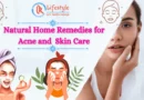 Natural Home Remedies for Acne and Skin Care Article by Let's Redefine Lifestyle